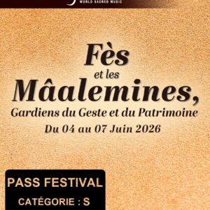 Pass Festival Complet – Esprit de Fès 2026